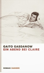 Gaito Gasdanow: Ein Abend bei Claire
