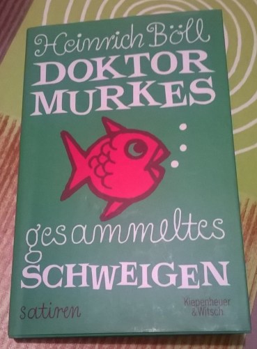 Heinrich Böll "Doktor Murkes gesammeltes Schweigen"