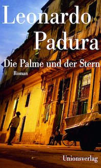 Leonardo Padura_Die Palme und der Stern