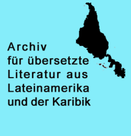 Archiv für übersetzte Literatur aus Lateinamerika und der Karibik